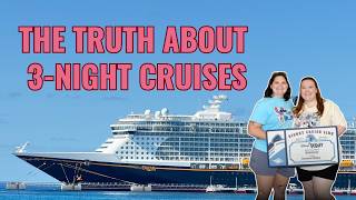 Why a 3 Night Disney Cruise Is a Mistake | Disney Cruise Line Tips and Tricks