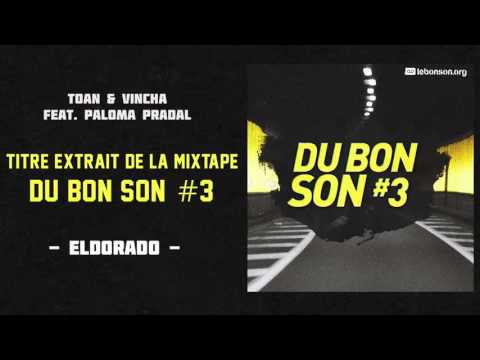 Toan & Vincha feat. Paloma Pradal - ELDORADO