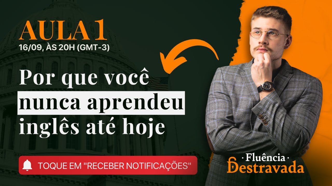 Por que você nunca aprendeu inglês até hoje