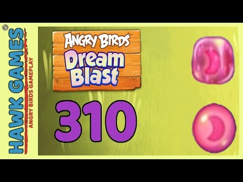 Angry Birds Dream Blast Level 310 Hard - Walkthrough, No Boosters