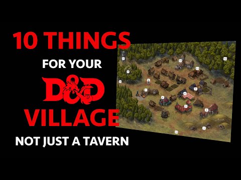 10 Things your D&D Village Needs... other than a Tavern