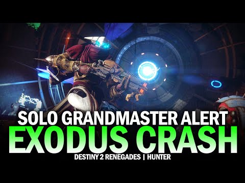 Solo Flawless Grandmaster Alert Exodus Crash (Hunter) [Destiny 2 Renegades]