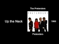 The Pretenders - Up the Neck - Pretenders [1980]