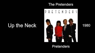 The Pretenders - Up the Neck - Pretenders [1980]