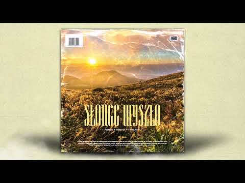 Rembe & Remadi ft. Kubaxik - Słońce wyszło