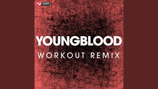 Youngblood (Workout Remix)