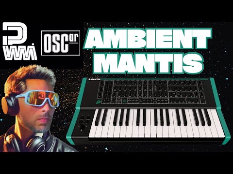 THE PWM MANTIS OSCar Wavetables Ambient Demo (NO TALKING) | THAT SYNTH SHOW