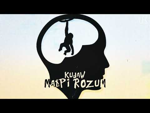 KUJAW - MAŁPI ROZUM