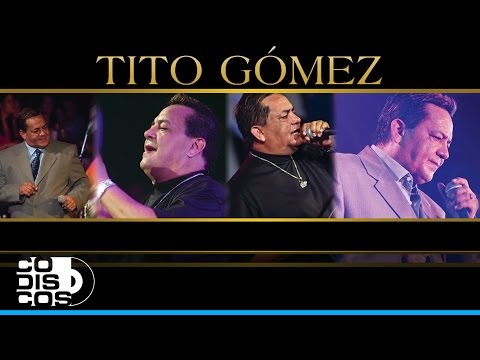 Tan Solo Un Amigo, Tito Gómez - Audio