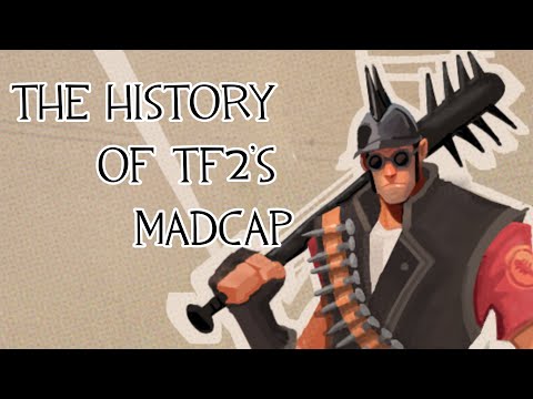 The History of TF2's Madcap Meme