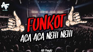 Download lagu FUNKOT ACA ACA NEHI NEHI [DADIDO] Adi Fvnky Remix mp3