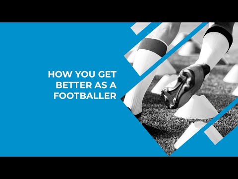 The Fearless Footballer - How You Improve (Video 25)