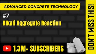 Alkali Aggregate Reaction - Properties of Concrete - Advanced Concrete Technology