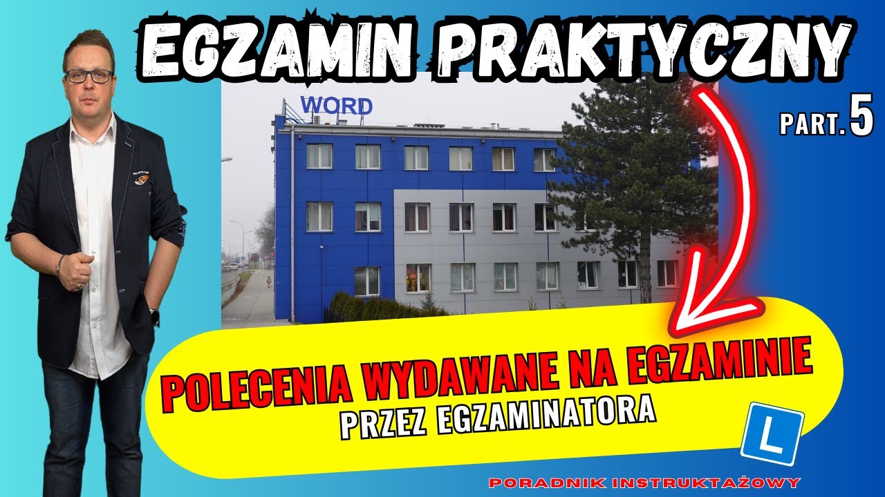 Egzamin Państwowy  jakie polecenia wydaje egzaminator podczas egzaminu POLECENIA mogące się różnić o