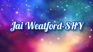 Jai Waetford-SHY Jai Waetford-SHY