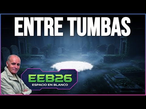 Espacio en Blanco - Entre Tumbas (25/01/2026)