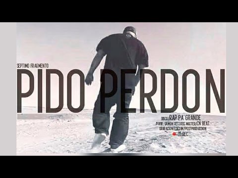 Septimo Fragmento - Pido perdón