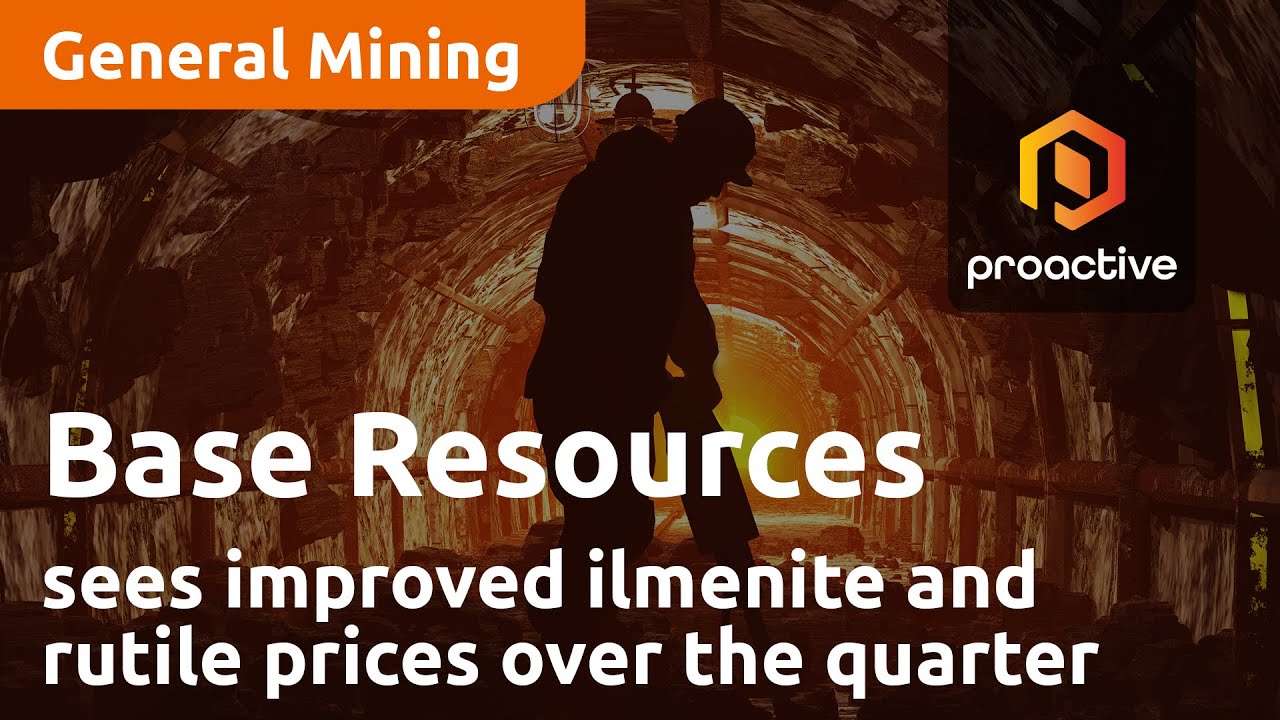 Base Resources sees improved ilmenite and rutile prices over the quarter