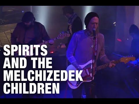 Spirits and the Melchizedek Children 
