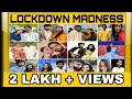 Lockdown Madness உடலால் தனித்திருப்போம் உணவை ப�
