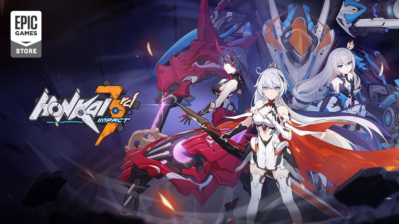 Honkai Impact 3rd - Now available on Epic