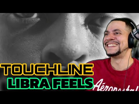 HE WAS TAWKIN THAT TALK!! Touchline - Libra Feels (REACTION)