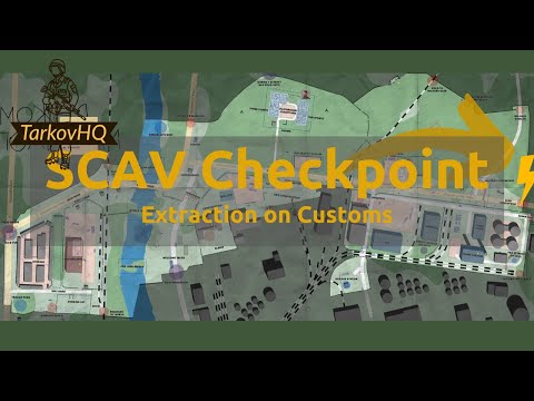 SCAV Checkpoint Extraction - Customs - Escape from Tarkov