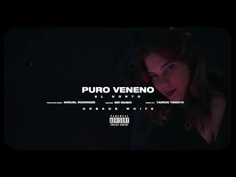 Puro veneno - El Korto | (Video Oficial)