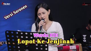 Download lagu Lopot Ke Jenjinah - Warda KDI || PDC Music Versi Saronen Madura mp3 Download lagu Lopot Ke Jenjinah - Warda KDI || PDC Music Versi Saronen Madura mp3