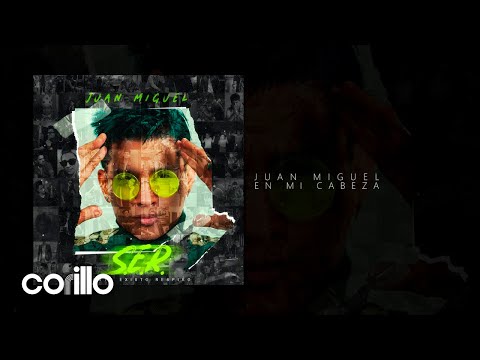 Juan Miguel Ft Sixto Rein - "En Mi Cabeza"  (Official Audio - SER)