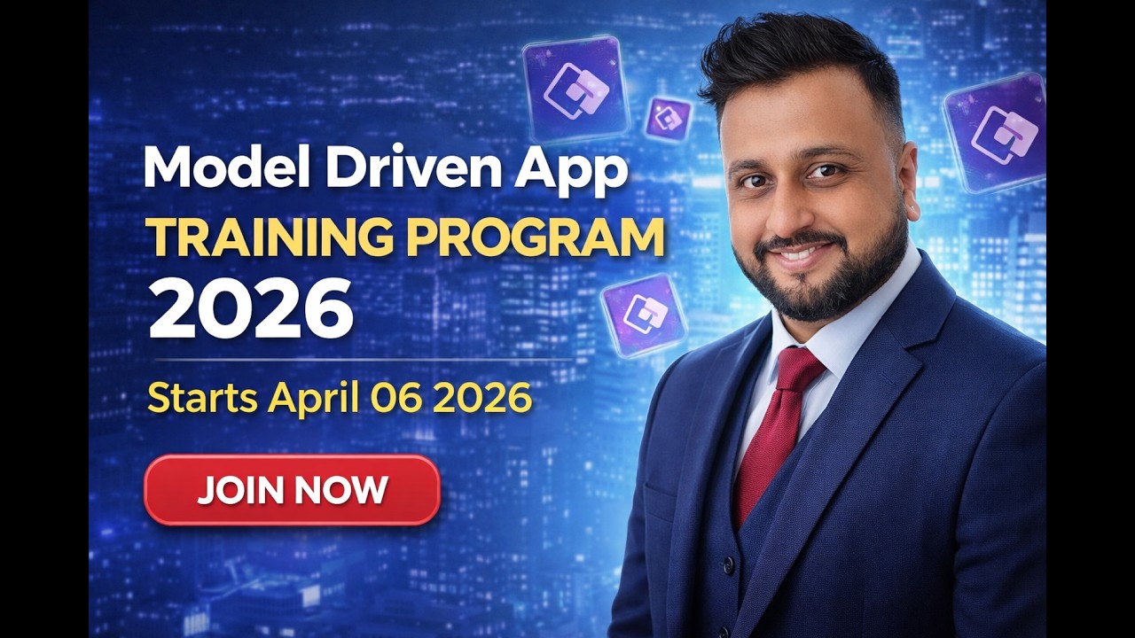 Model Driven App Training Program 2026 | Full Course + Live Project + Dataverse