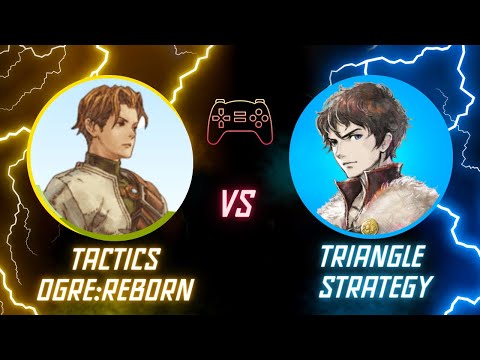 What Tactical RPG is better for the beginner? Tactics Ogre: Reborn vs. Triangle Strategy