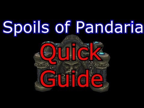 Spoils of Pandaria QUICK Guide