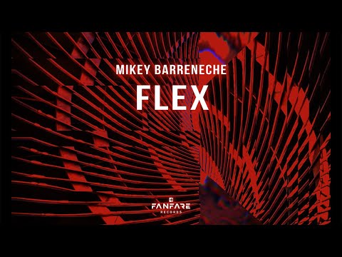 Mikey Barreneche - Flex (Official Audio)