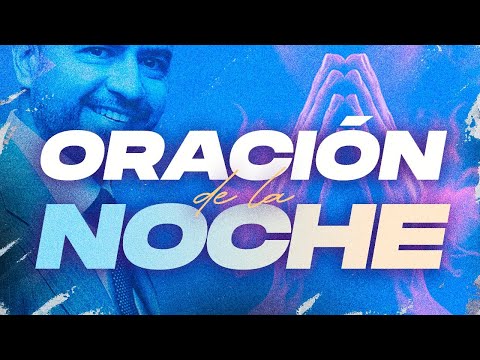Oración de la Noche🌙🙏 |  Freddy DeAnda