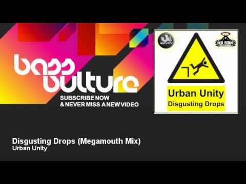 Urban Unity - Disgusting Drops - Megamouth Mix - BassVulture
