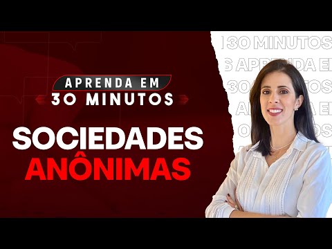 Sociedades anônimas - PARTE 1