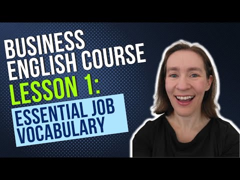 Business English Course Lesson 1: Essential Job Vocabulary