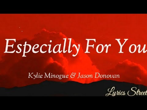 Especially For You (Lyrics)Kylie Minogue & Jason Donovan #lyrics #kylieminogue  #duet