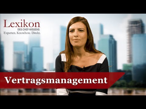 Lexikon des Chefwissens: Vertragsmanagement (Grundlagen Recht) - Die Deutsche Wirtschaft