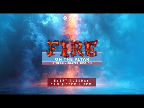 WEEK 66 | EVENING SESSION | FIRE ON THE ALTAR
