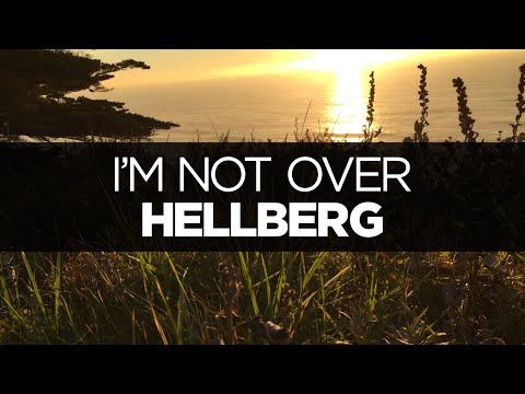 [LYRICS] Hellberg - I'm Not Over (ft. Tash)