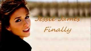 Jessie James - Finally