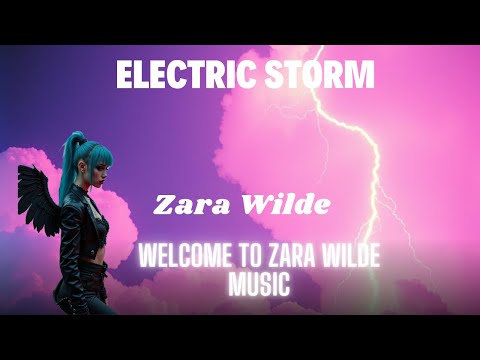 Zara Wilde – Electric Storm (Official Audio)