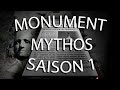 MONUMENT MYTHOS Première Saison (Horreur Analogique)