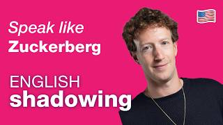 From Listening to Speaking | SHADOWING with Mark Zuckerberg | American Accent 🎧