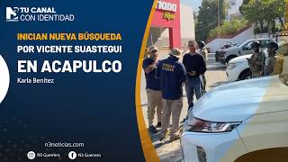 Inician nueva búsqueda por Vicente Suastegui en Acapulco