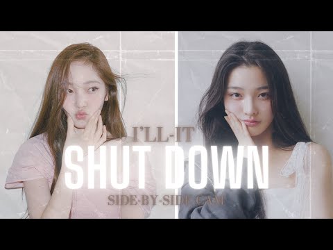 I'LL-IT #아일릿 Side-by-Side Cam | Shut Down (Youngseo, Iroha)