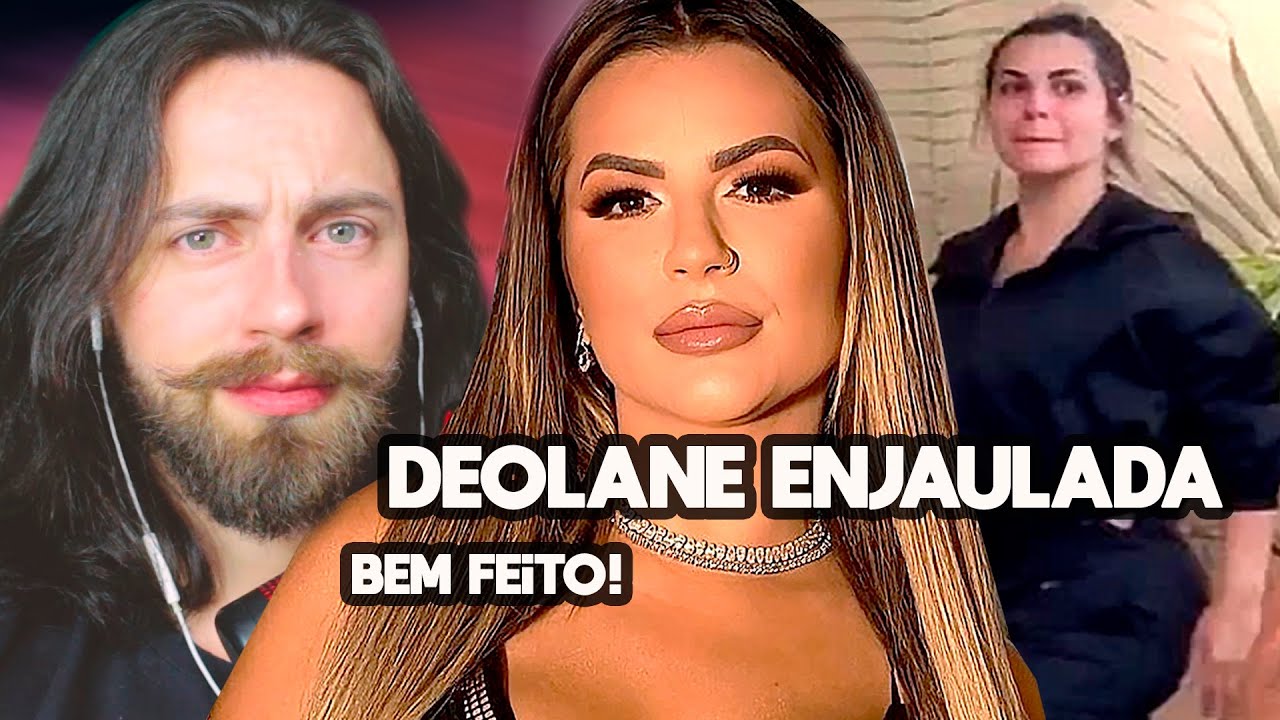 A CASA CAIU! Deolane ENJAULADA, entenda tudo!