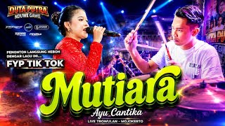 Download lagu MUTIARA - VERSI KOPLO - AYU CANTIKA - BIKIN HEBOH DUNIA DANGDUT X  sagara pro mp3